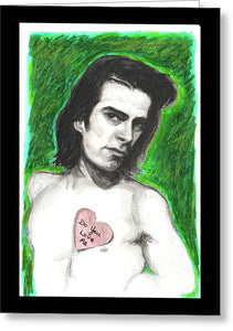 Do you Love Me? Greeting Card - Nick Cave