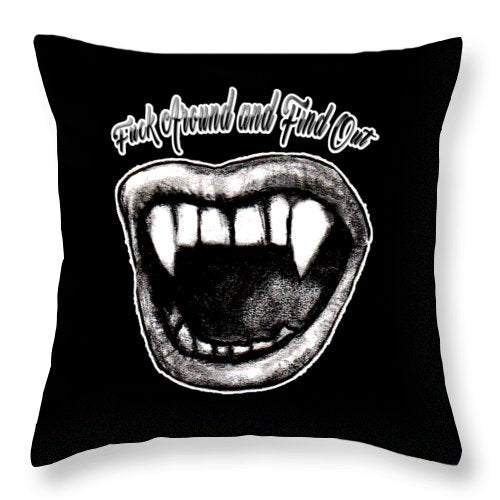 F Around and Find Out - Throw Pillow