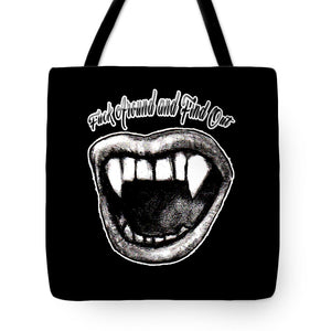 F Around and Find Out - Tote Bag